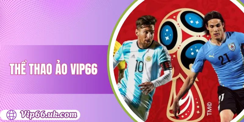 Thể Thao Ảo Vip66