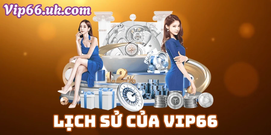 Lịch sử của VIP66
